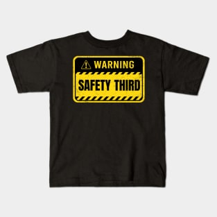 Safety Third Kids T-Shirt